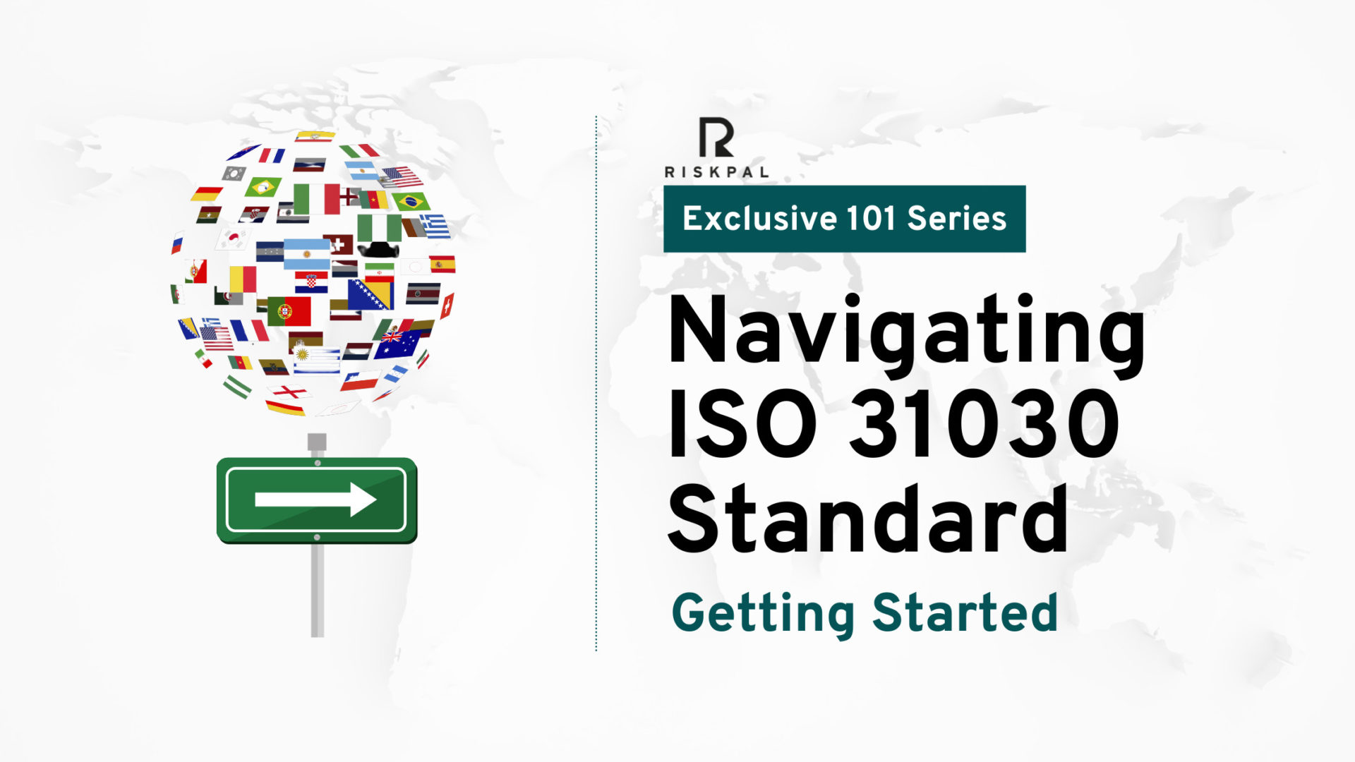 Navigating ISO 31030 Travel Risk Management [Part 2] Getting Started RiskPal